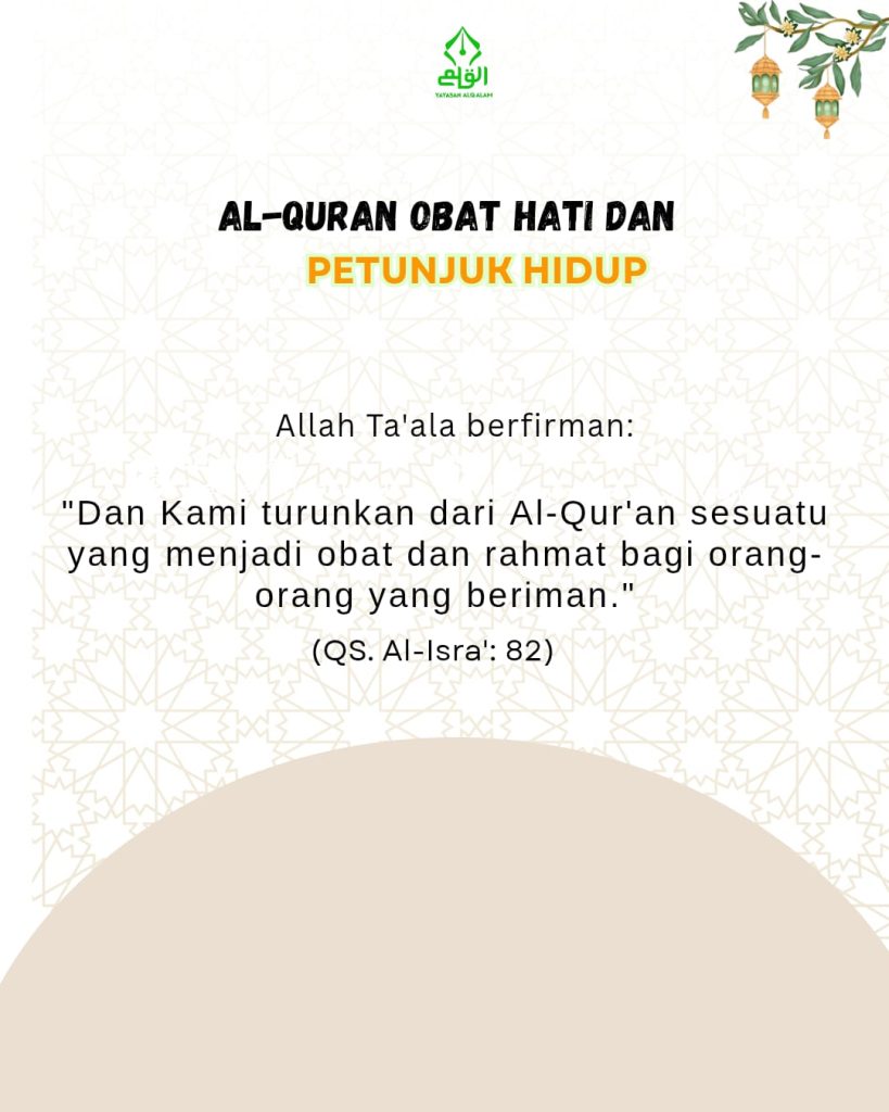 Al-Qur’an Sebagai Obat Hati dan Petunjuk Hidup