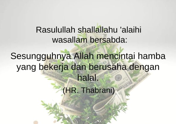 Keberkahan Rezeki dari Usaha yang Halal