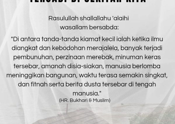 Tanda-Tanda Kiamat Kecil yang Sudah Terjadi di Sekitar Kita