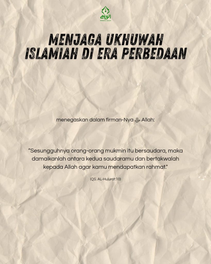 Menjaga Ukhuwah Islamiah di Era Perbedaan