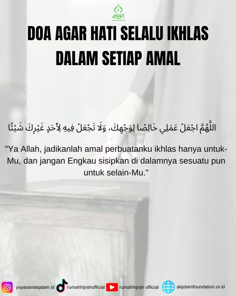 Doa Agar Hati Selalu Ikhlas dalam Setiap Amal