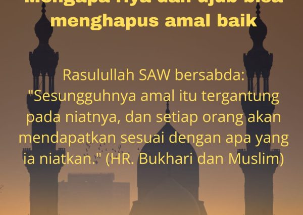 Mengapa Riya dan Ujub Bisa Menghapus Amal Baik
