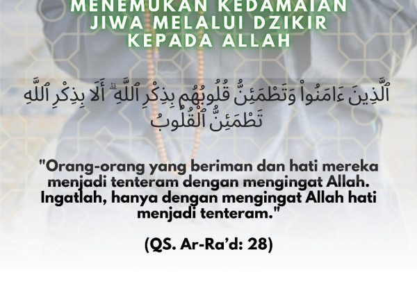 Menemukan Kedamaian Jiwa melalui Dzikir kepada Allah