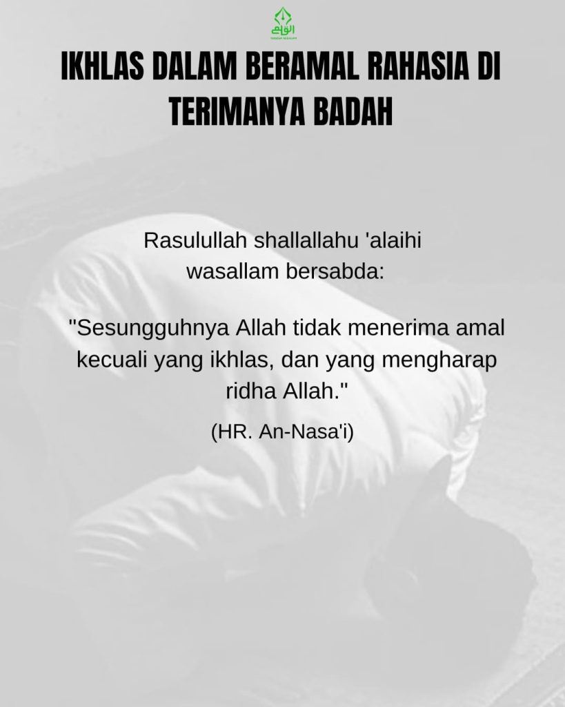 Ikhlas dalam Beramal Rahasia Diterimanya Ibadah