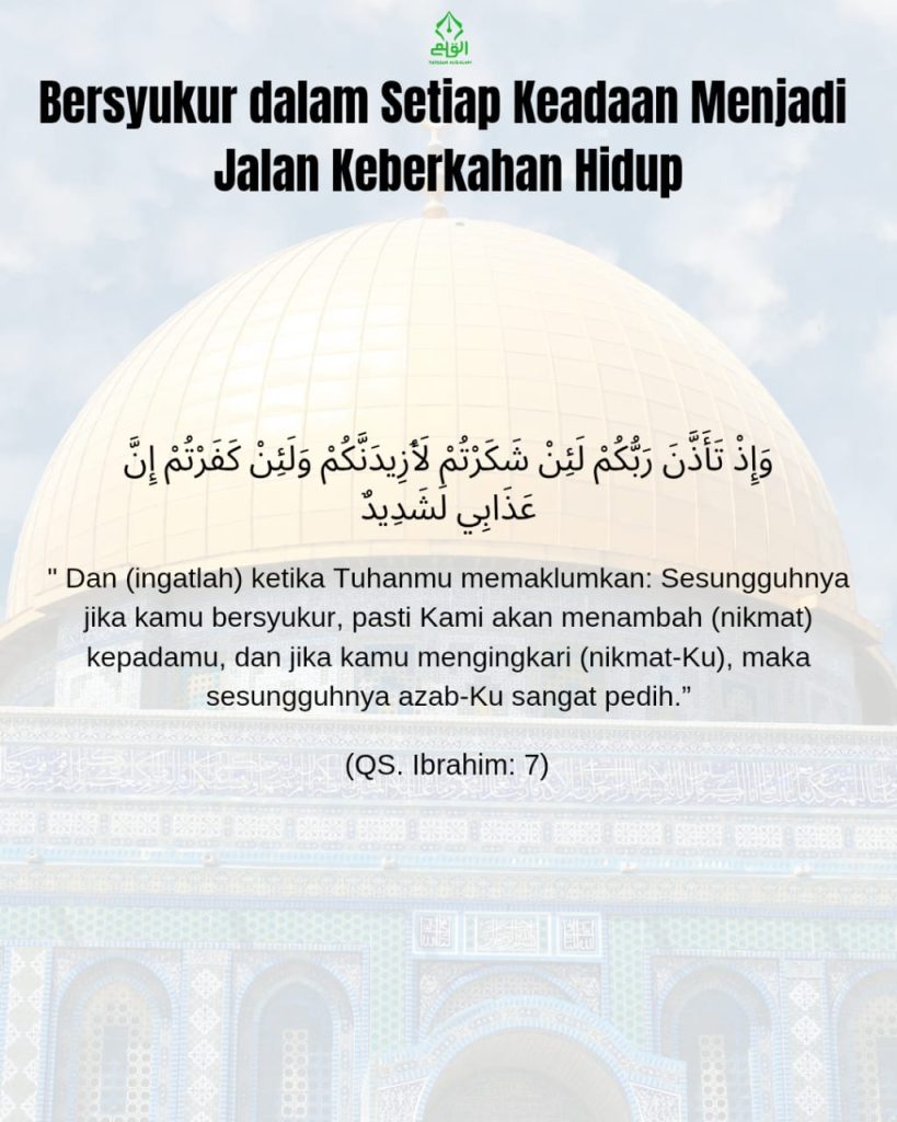 Bersyukur dalam Setiap Keadaan Menjadi Jalan Keberkahan Hidup