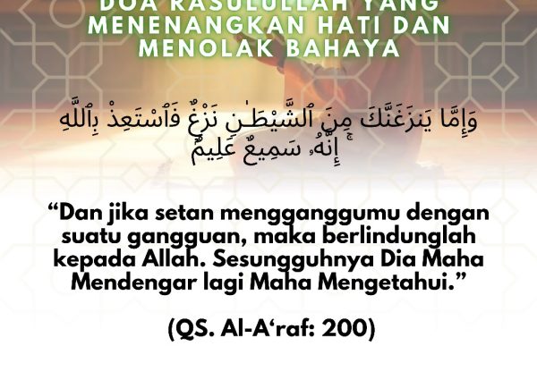 Doa Rasulullah yang Menenangkan Hati dan Menolak Bahaya