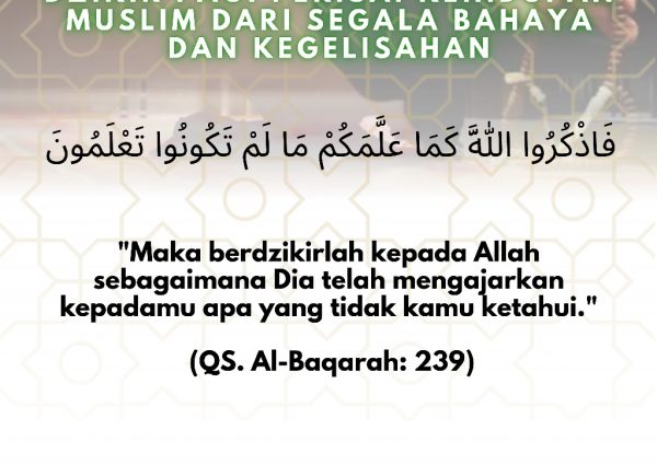 Dzikir Pagi Perisai Kehidupan Muslim dari Segala Bahaya dan Kegelisahan