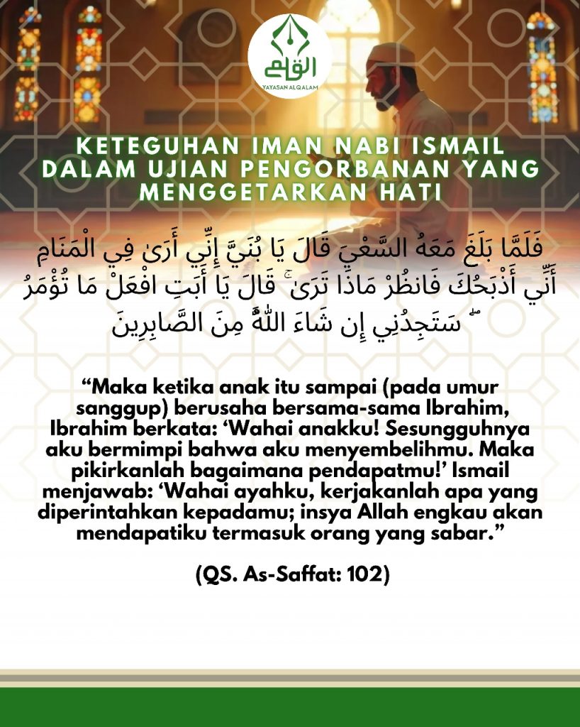 Keteguhan Iman Nabi Ismail dalam Ujian Pengorbanan yang Menggetarkan Hati