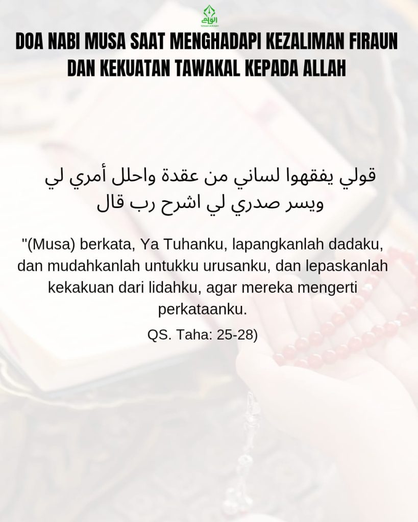 Doa Nabi Musa Saat Menghadapi Kezaliman Firaun dan Kekuatan Tawakal kepada Allah