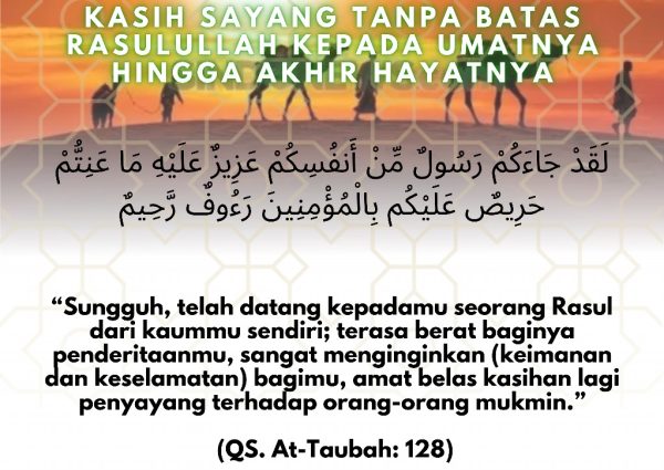 Kasih Sayang Tanpa Batas Rasulullah kepada Umatnya Hingga Akhir Hayatnya