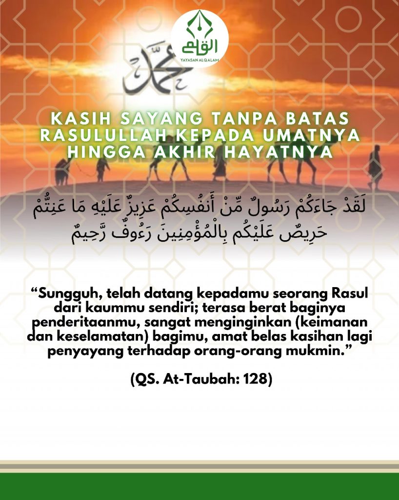 Kasih Sayang Tanpa Batas Rasulullah kepada Umatnya Hingga Akhir Hayatnya