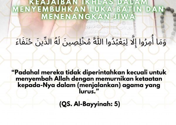 Keajaiban Ikhlas dalam Menyembuhkan Luka Batin dan Menenangkan Jiwa