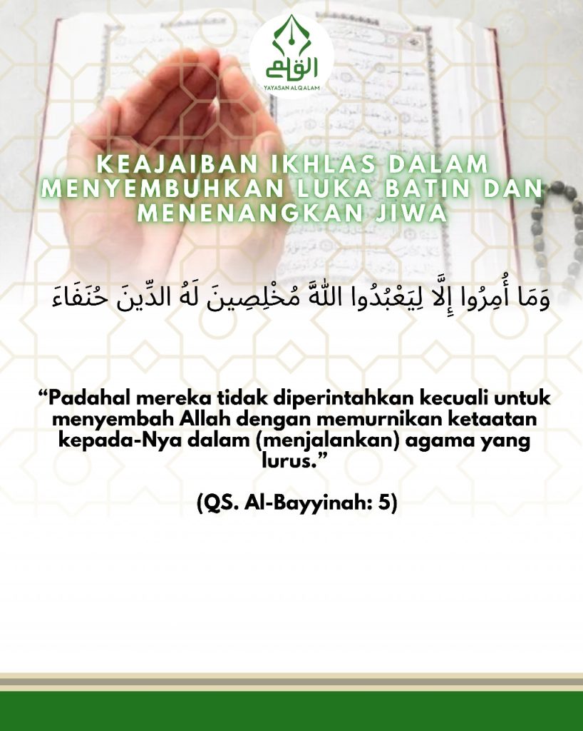 Keajaiban Ikhlas dalam Menyembuhkan Luka Batin dan Menenangkan Jiwa