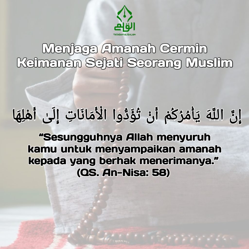 Menjaga Amanah Cermin Keimanan Sejati Seorang Muslim