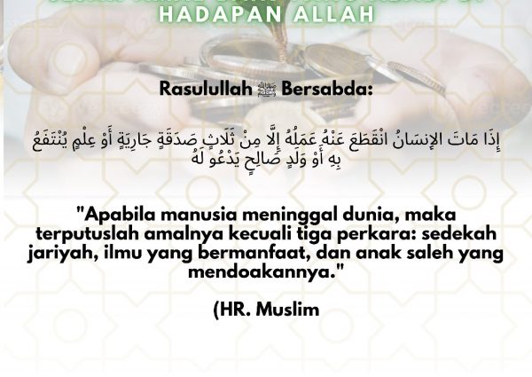 Jejak Amal Baik yang Abadi di Hadapan Allah