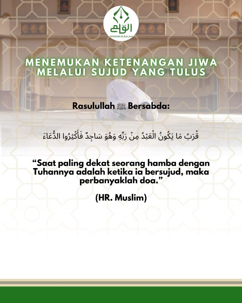 Menemukan Ketenangan Jiwa Melalui Sujud yang Tulus