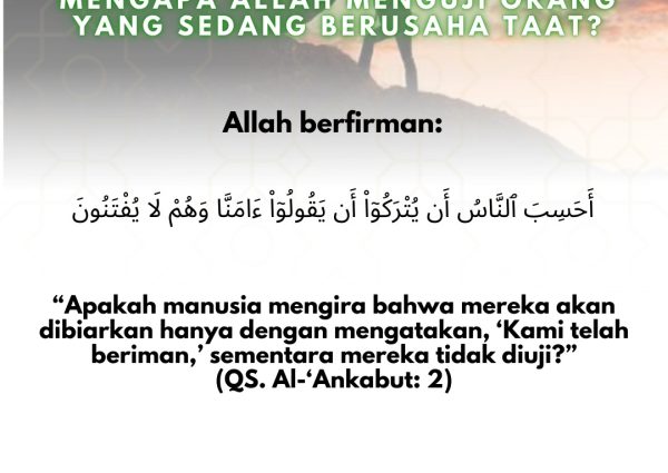 Mangapa Allah Menguji Orang yang Sedang Berusaha Taat?