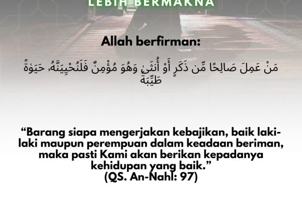 Keimanan yang Menjadikan Hidup Lebih Bermakna