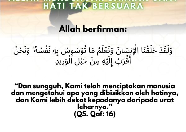Allah Mendengar Bahkan Saat Hati Tak Bersuara