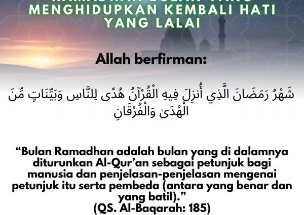 Ramadhan Bulan yang Menghidupkan Kembali Hati yang Lalai