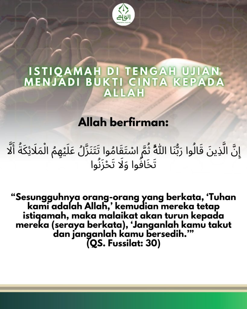 Istiqamah di Tengah Ujian Menjadi Bukti Cinta kepada Allah