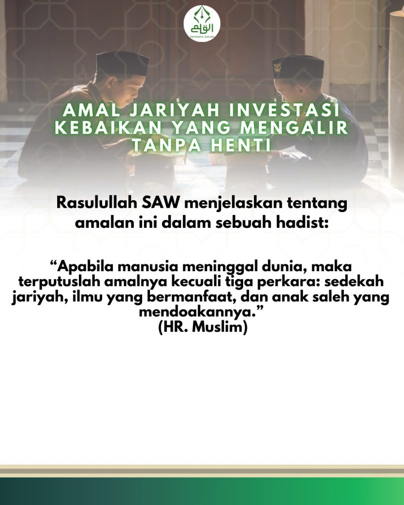 Amal Jariyah Investasi Kebaikan yang Mengalir Tanpa Henti