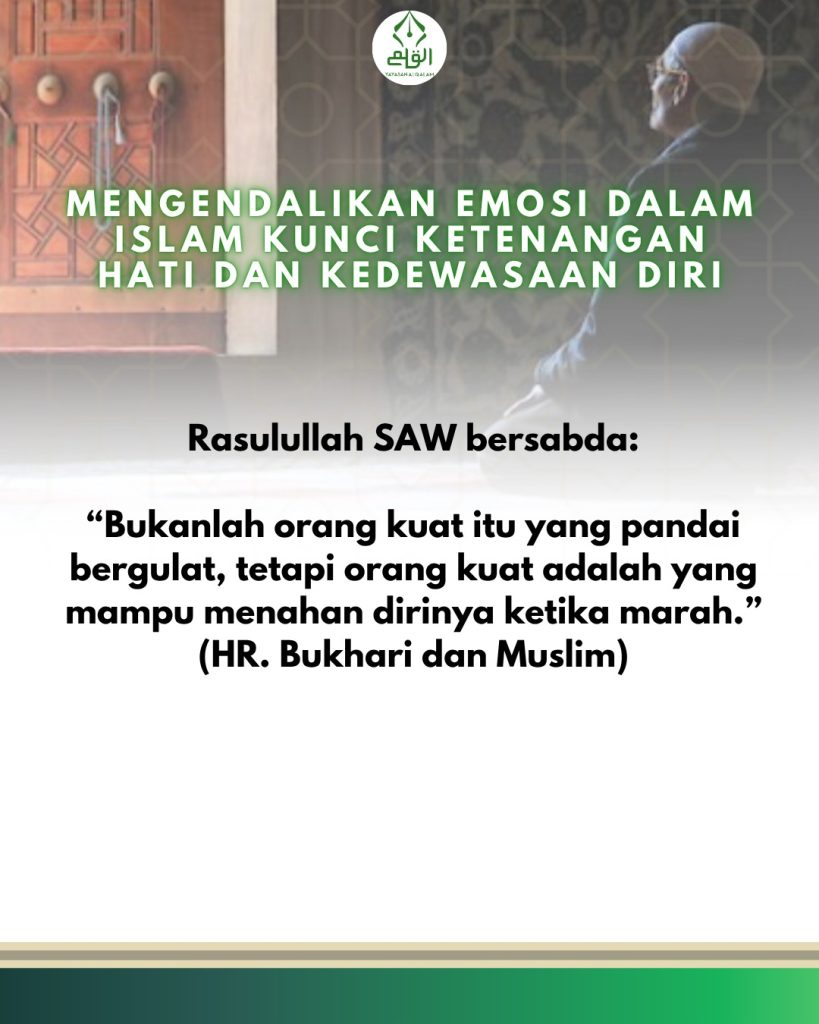 Mengendalikan Emosi dalam Islam Kunci Ketenangan Hati dan Kedewasaan Diri