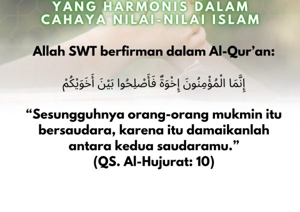 Membangun Persaudaraan yang Harmonis dalam Cahaya Nilai-Nilai Islam